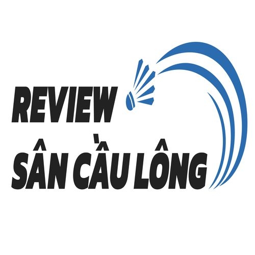 Review Sân Cầu Lông(Review Sân Cầu Lông)