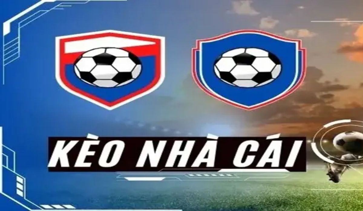 Kèo Nhà Cái(Kèo Nhà Cái)