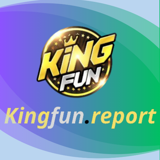 kingfun report(kingfun)