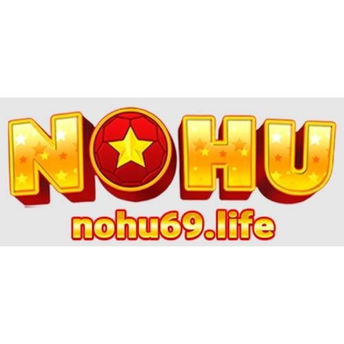 Nohu69 Life