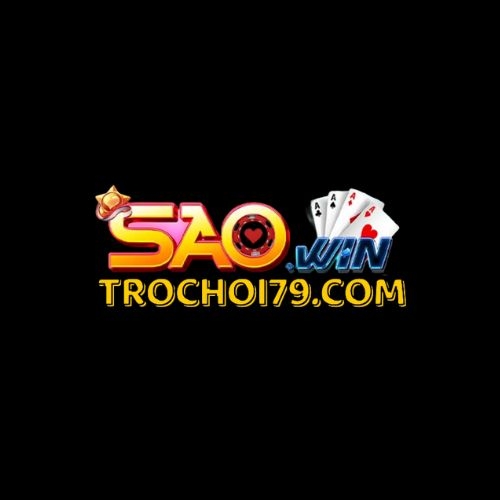 trochoi79com(Trochoi79.com | Khám phá các game đổi thưởng đỉnh nhất tại SAO WIN)